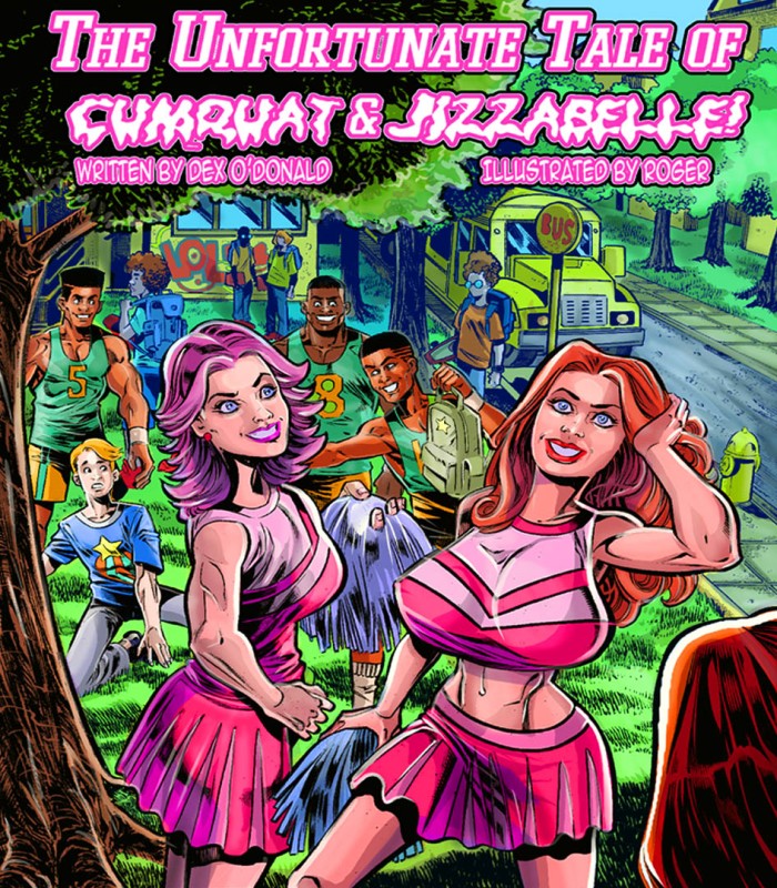 Devin Dickie - The Unfortunate Tale of Jizzabelle & Cumquat Porn Comics